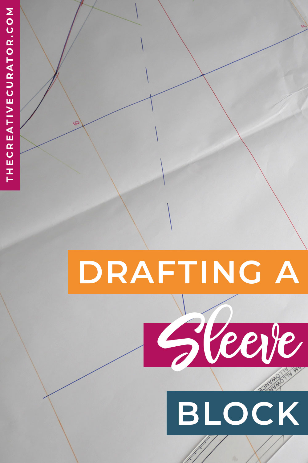 Sleeve Block - Drafting Your Own Basic Sleeve Pattern