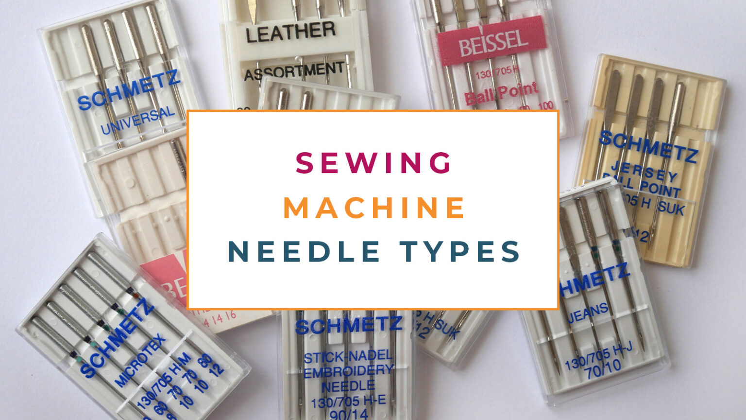 Types Of Sewing Machine Needles - The Creative Curator